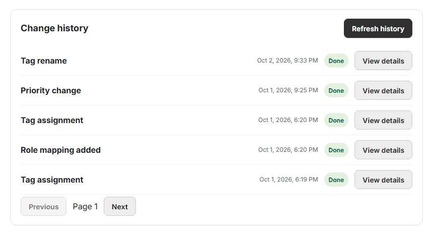 Change history listing a tag rename, a priority change, tag assignments and a role mapping, each marked Done with its time.